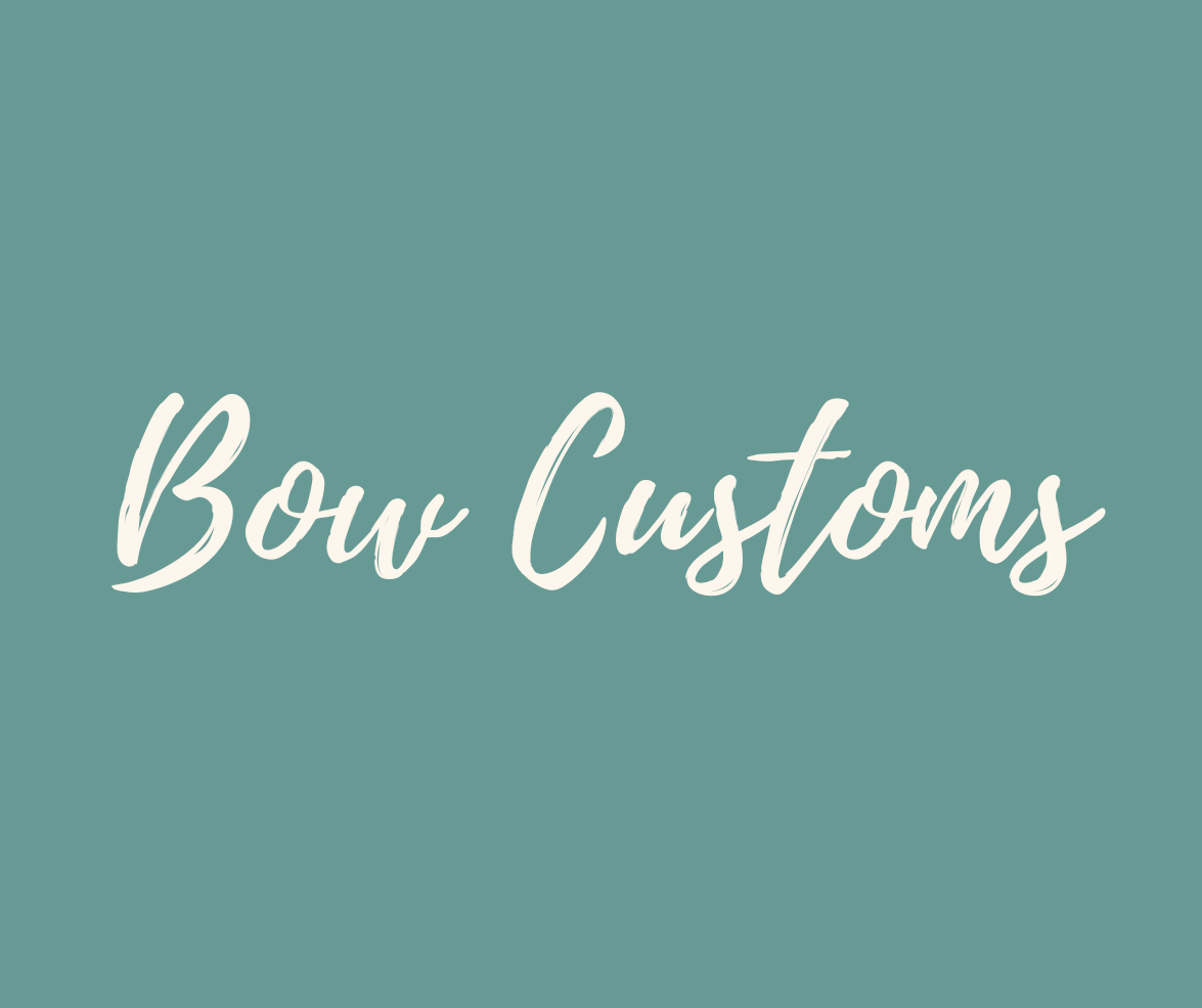 Bow Customs