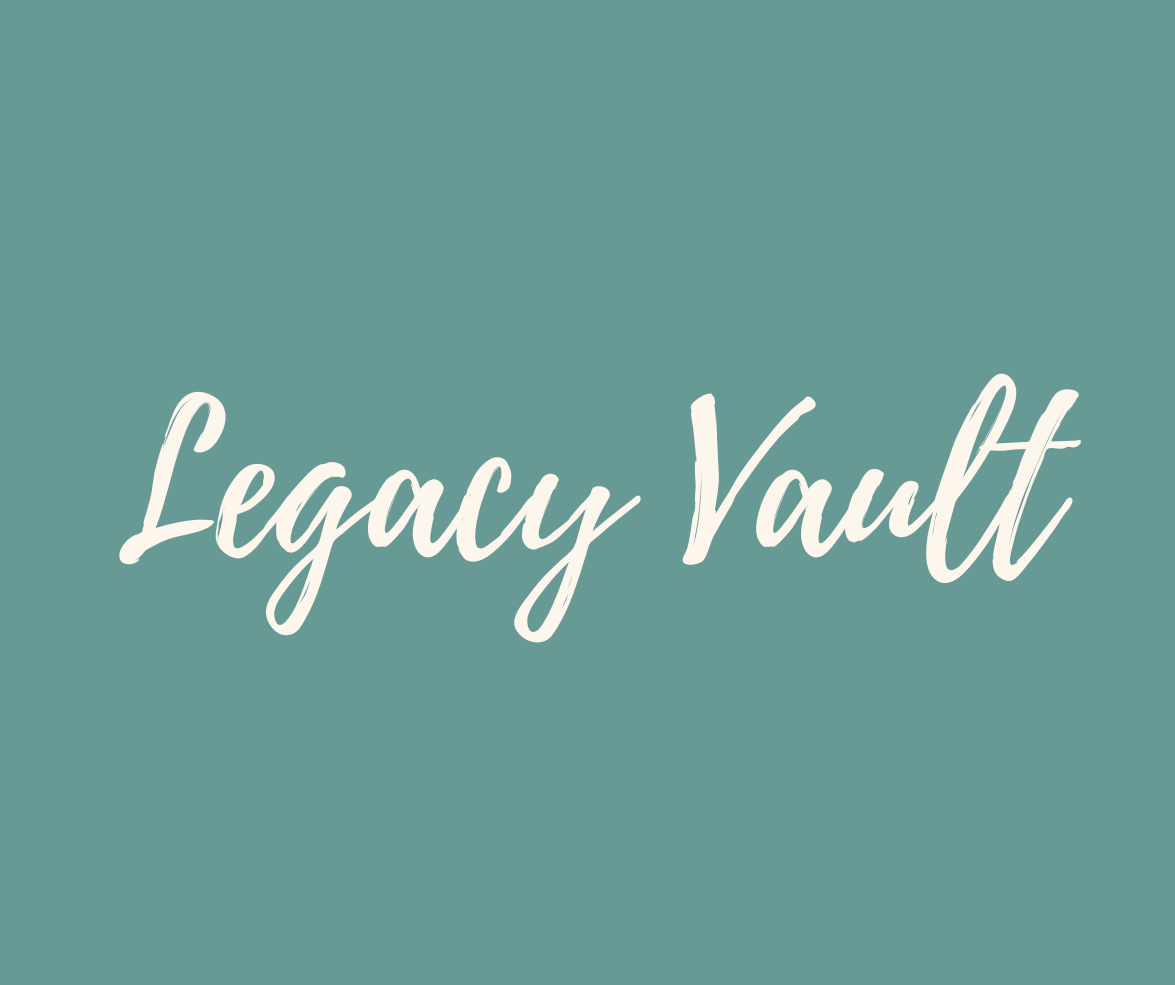 Legacy Vault