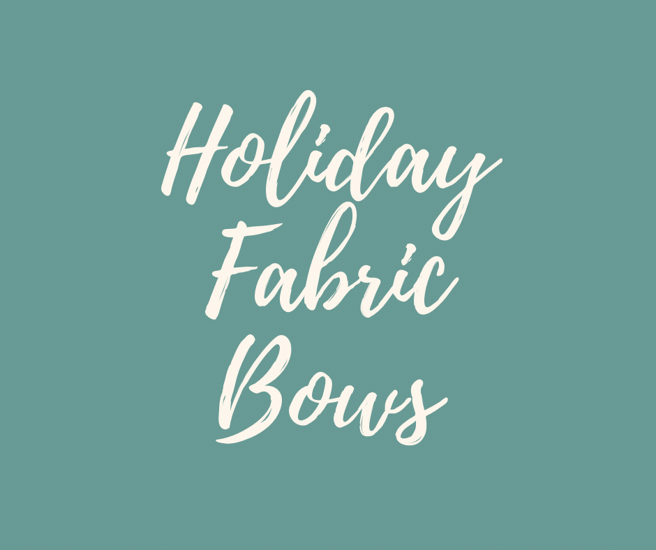 Holiday Fabric Bows