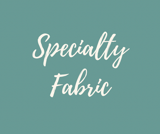 Specialty Fabric (Add-On)