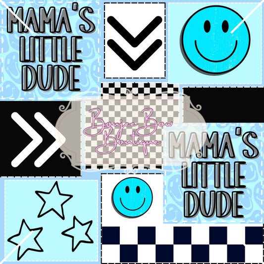 Mama's Little Dude